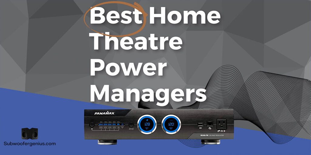 Best Home Theatre Power Managers