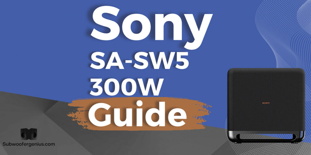 SA-SW5 300W Sony Wireless Subwoofer Guide