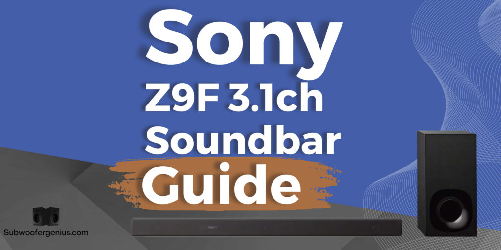 Sony Z9F 3.1ch Soundbar With Subwoofer