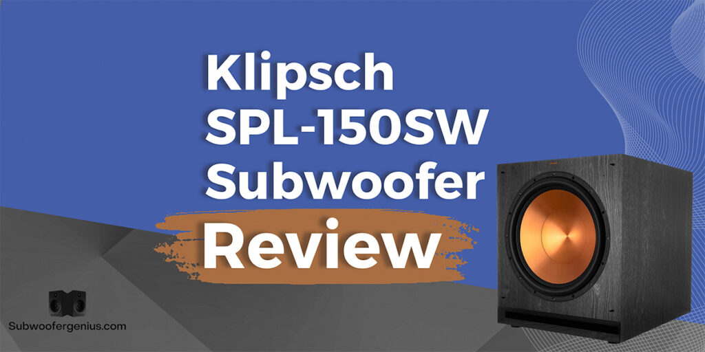 Klipsch SPL-150SW Subwoofer Review
