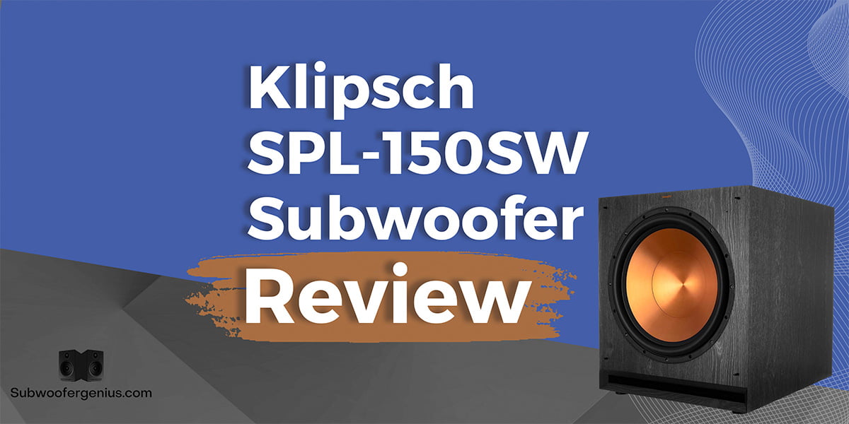 Klipsch SPL-150SW Subwoofer Review [Best Sound Quality?]